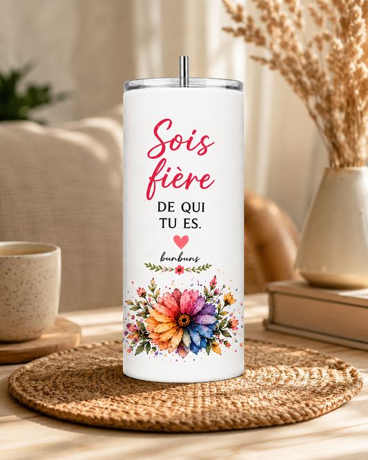 Gobelet Motivation "Sois Fière" - BunBun'S