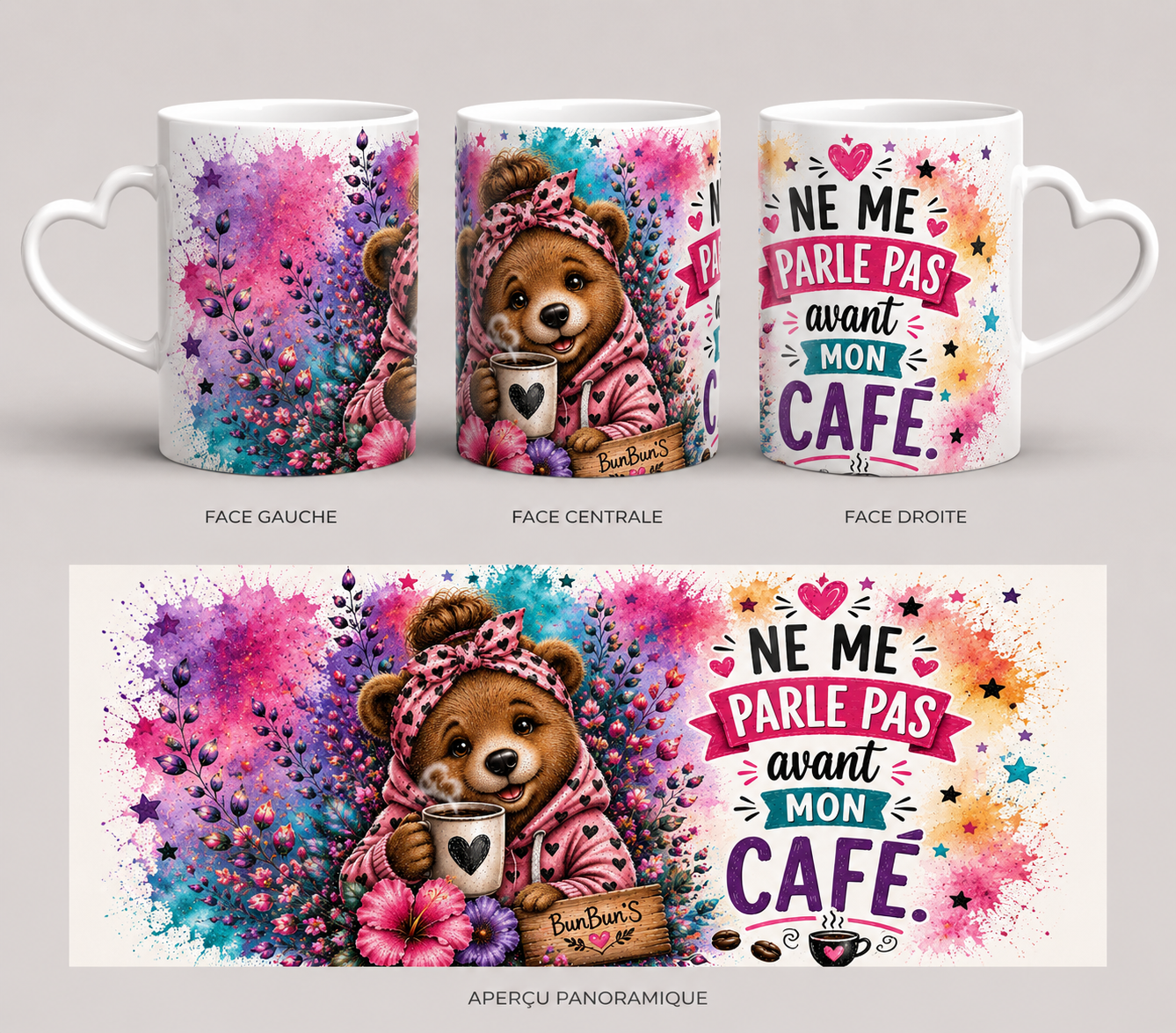 Ne Me Parle Pas Avant Mon Café | Mug Anse Cœur 11 oz ou Tumbler Isotherme 20 oz | Ours Floral | Positive Attitude